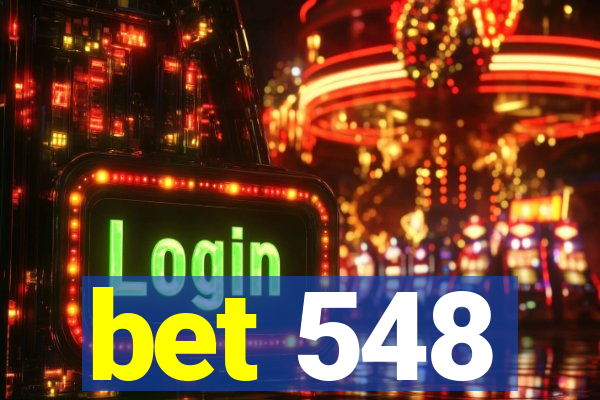 bet 548